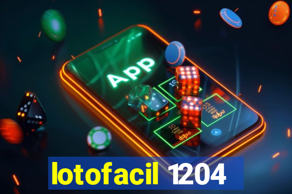 lotofacil 1204